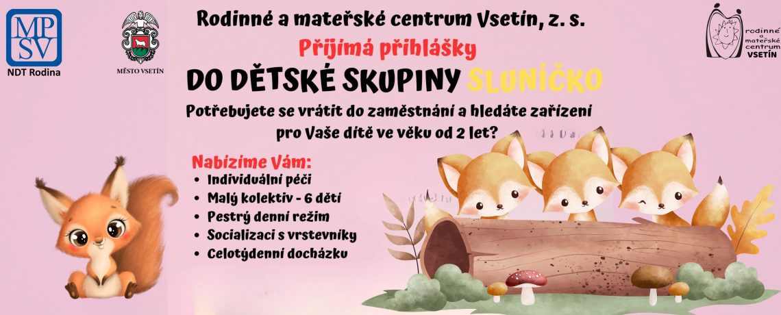 Vítejte v&nbsp;naší Dětské skupině Sluníčko Vsetín.